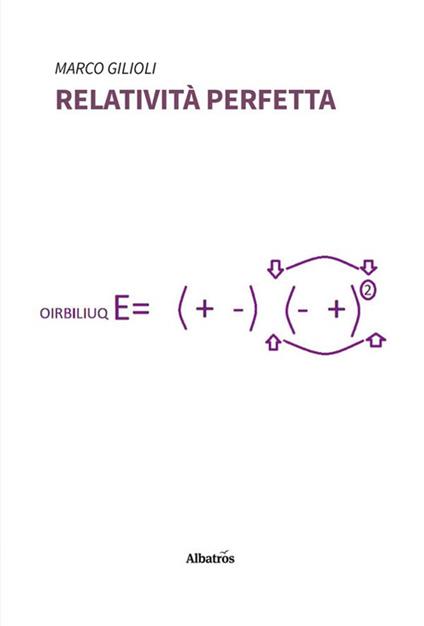 Relatività perfetta - Marco Gilioli - ebook