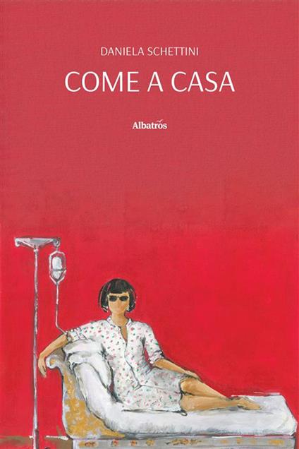 Come a casa - Daniela Schettini - ebook