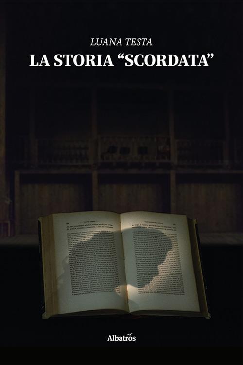 La storia «scordata» - Luana Testa - copertina