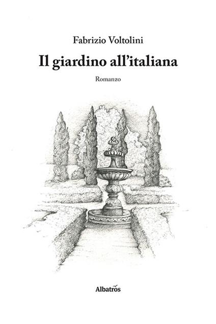 Il giardino all'italiana - Fabrizio Voltolini - copertina