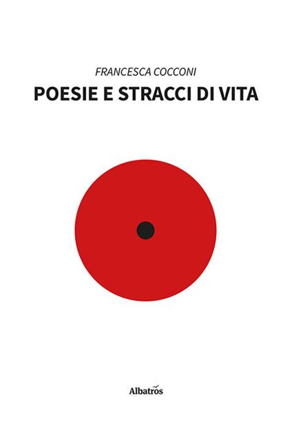 Poesie e stracci di vita - Francesca Cocconi - copertina