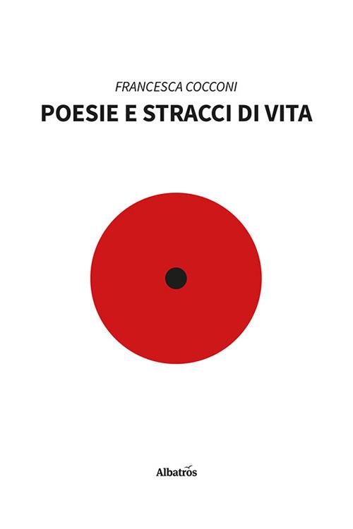 Poesie e stracci di vita - Francesca Cocconi - copertina