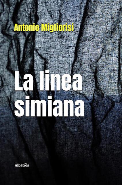 La linea Simiana - Antonio Migliorisi - ebook