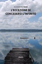 L' eccezione di concedersi l'infinito