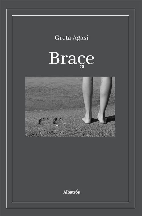 Braçe - Greta Agasi - ebook