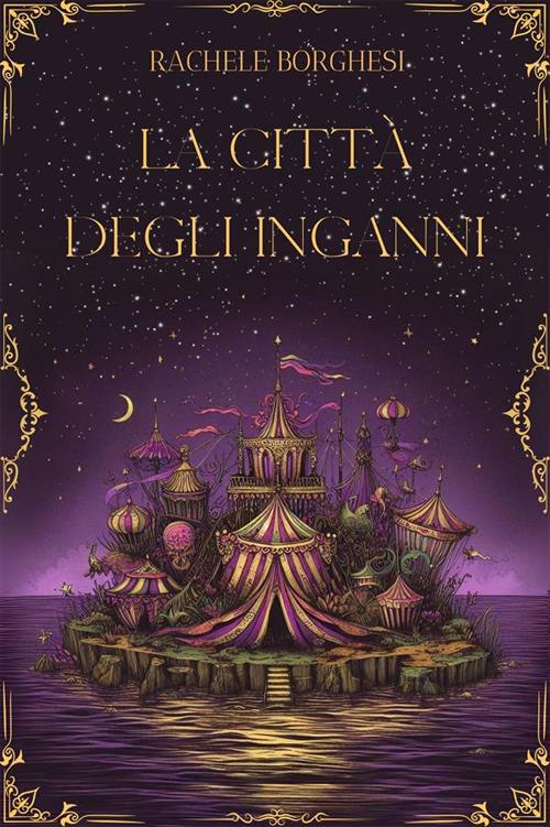 La città degli inganni - Rachele Borghesi - ebook