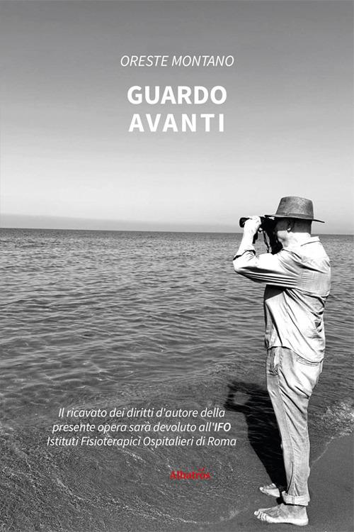 Guardo avanti - Oreste Montano - copertina