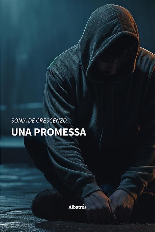 Una promessa - Sonia De Crescenzo - copertina