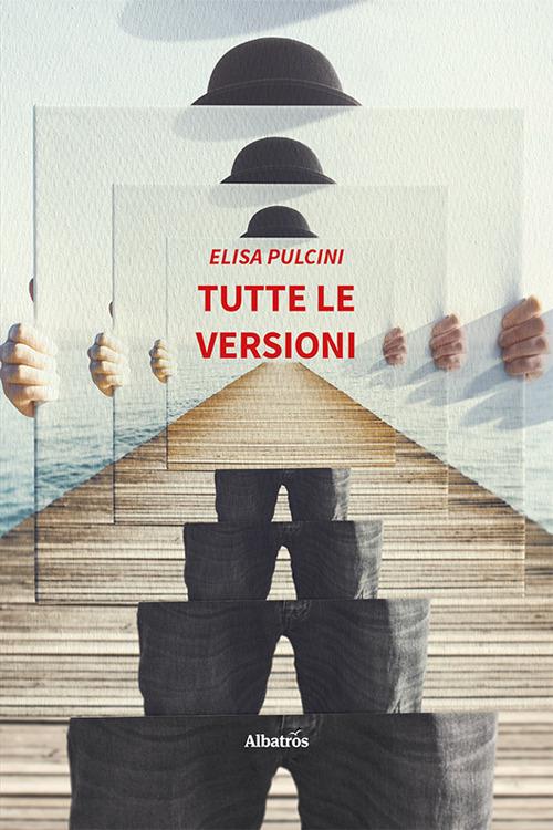 Tutte le versioni - Elisa Pulcini - copertina