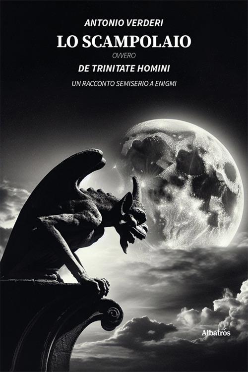 Lo scampolaio ovvero De trinitate homini - Antonio Verderi - copertina