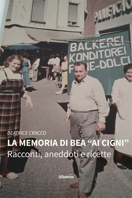 La memoria di Bea «Ai cigni» - Beatrice Cracco - copertina