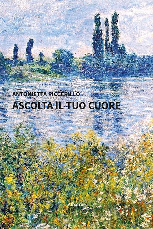 Ascolta il tuo cuore - Antonietta Piccerillo - copertina