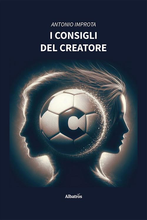 I consigli del Creatore - Antonio Improta - copertina