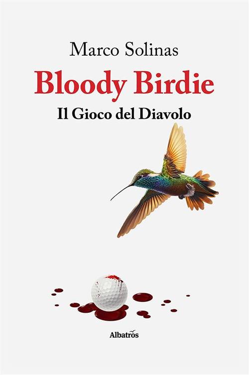 Bloody Birdie. Il Gioco del Diavolo - Marco Solinas - ebook