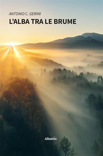 L' alba tra le brume - Antonio C. Gerini - ebook