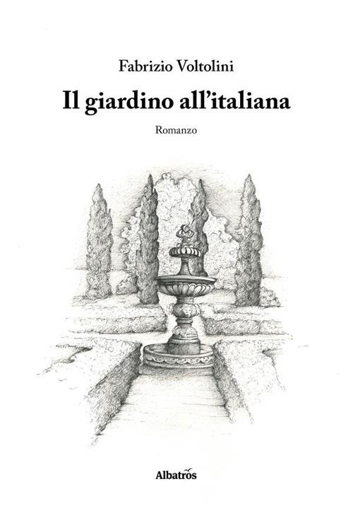 Il giardino all'italiana - Fabrizio Voltolini - ebook