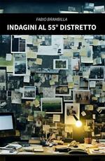 Indagini al 55° Distretto