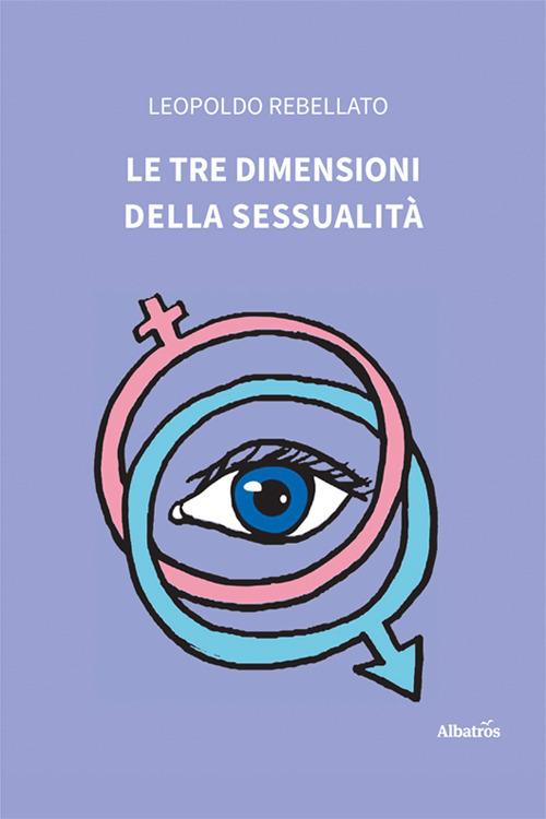 Le tre dimensioni della sessualità - Leopoldo Rebellato - copertina