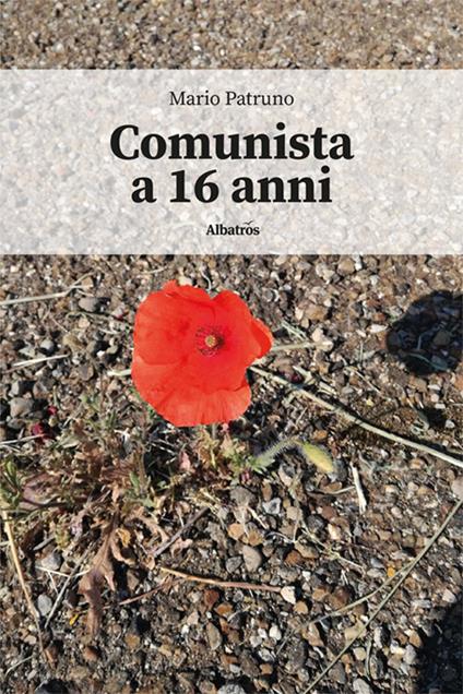 Comunista a 16 anni - Mario Patruno - copertina