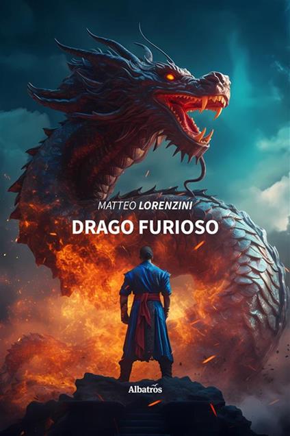 Drago furioso - Matteo Lorenzini - ebook
