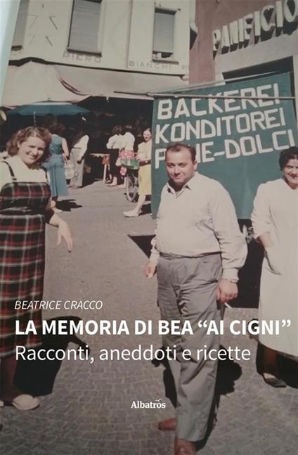 La memoria di Bea «Ai cigni» - Beatrice Cracco - ebook