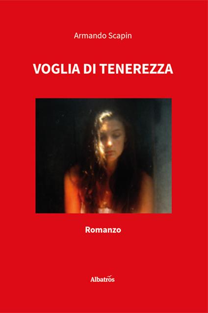 Voglia di tenerezza - Armando Scapin - copertina