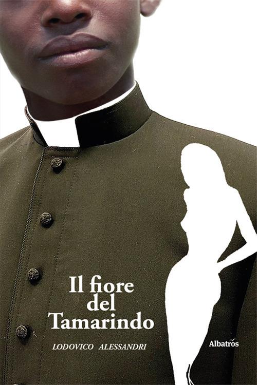 Il fiore del tamarindo - Lodovico Alessandri - copertina