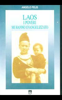 Laos: i poveri mi hanno evangelizzato