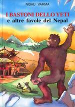 I bastoni dello yeti e altre favole del Nepal