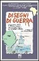 Disegni di guerra. La guerra civile in Sierra Leone raccontata dagli ex bambini soldato - Giuseppe Berton - copertina