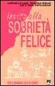 Invito alla sobrietà felice. Come vivere meglio consumando meno - Francesco Gesualdi,Fausto Piazza,Andrea Saroldi - copertina
