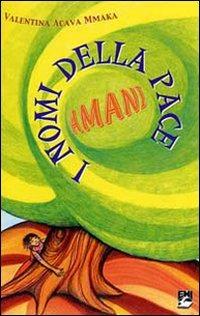 I nomi della pace. Amani - Valentina Mmaka Acava - copertina