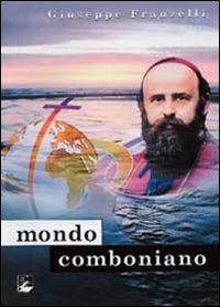 Mondo comboniano - Giuseppe Franzelli - copertina