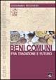 Beni comuni fra tradizione e futuro - Michael Goldman,Riccardo Petrella,Giovanni Franzoni - copertina