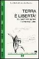 Terra e libertà. La questione agraria in America Latina - Luca Martinelli,Annalisa Messina - copertina