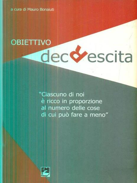 Obiettivo decrescita - Mauro Bonaiuti - 2