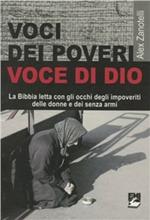 Voci dei poveri, voce di Dio. La Bibbia letta con gli occhi degli impoveriti, delle donne e dei senza armi