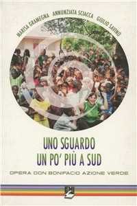 Uno sguardo un po' più a sud. Opera Don Bonifacio Azione Verde