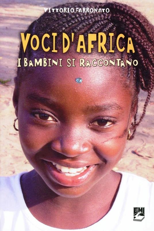 Voci d'Africa. I bambini si raccontano - Vittorio Farronato - copertina