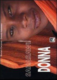Saharawi donna. Ediz. multilingue - Rodolfo Chiostrini,Stefano Alemanno - copertina