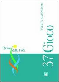 Gioco - Roberto Alessandrini - copertina