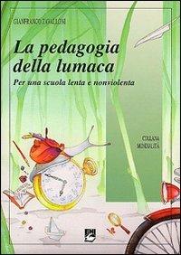 Pedagogia della lumaca - Gianfranco Zavalloni - copertina