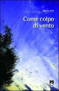 Come colpo di vento - Alberto Ferri - copertina