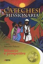 Catechesi missionaria. Bilancio e prospettive
