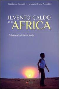 Il vento caldo dell'Africa - Gaetano Gennai,Massimiliano Sonetti - copertina