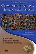 Comunità e nuova evangelizzazione. Riflessioni sul nostro tempo e proposte pastorali