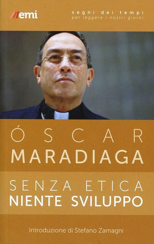 Senza etica niente sviluppo - Oscar Maradiaga - copertina