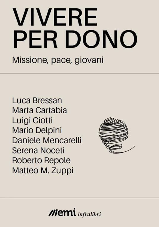 Vivere per dono. Missione, pace, giovani - Roberto Repole,Ivo Lizzola,Luigino Bruni - copertina