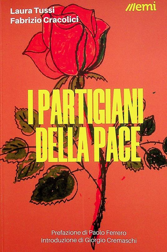 I partigiani della pace - Laura Tussi,Fabrizio Cracolici - copertina