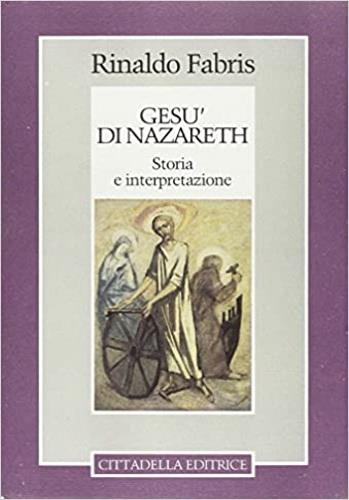 Gesù di Nazareth: storia e interpretazione - Rinaldo Fabris - copertina